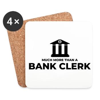 Much More Than A Bank Clerk Banker Bookkeeper Fina - Untersetzer (4er-Set) - Weiß - Vorne