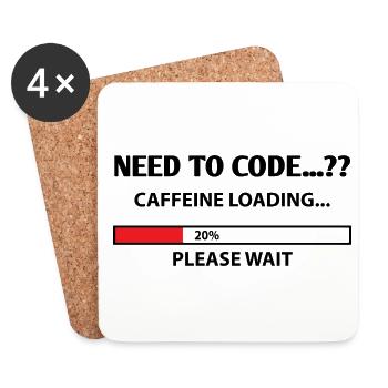 Need To Code Caffeine Loading Please Wait Develope - Untersetzer (4er-Set) - Weiß - Vorne