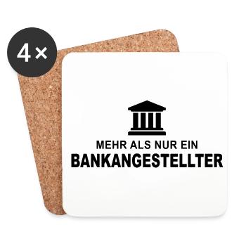 Mehr Als Nur Ein Bankangestellter Buchhalter Banke - Untersetzer (4er-Set) - Weiß - Vorne
