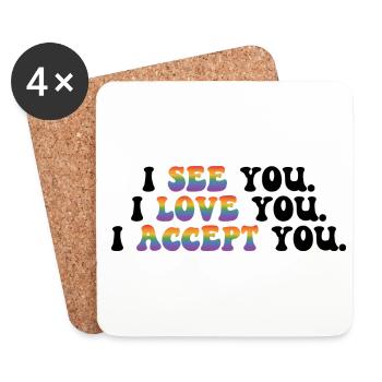 I See You I Love You I Accept You Gay Pride Lesbia - Untersetzer (4er-Set) - Weiß - Vorne