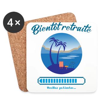 Retraite Bientôt retraité Veuillez patienter, Fun - Dessous de verre (lot de 4) - blanc - Devant