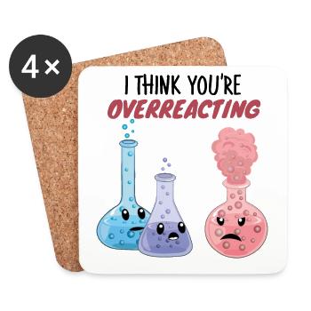 Je pense que vous réagissez de manière excessive - jeu de mots drôle sur la chimie - Dessous de verre (lot de 4) - blanc - Devant
