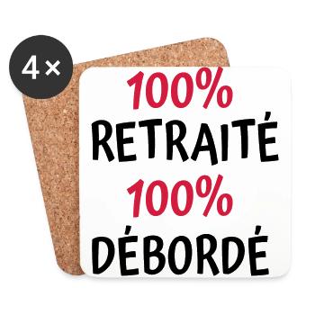 100 retraité, 100 débordé - humour retraite - Dessous de verre (lot de 4) - blanc - Devant