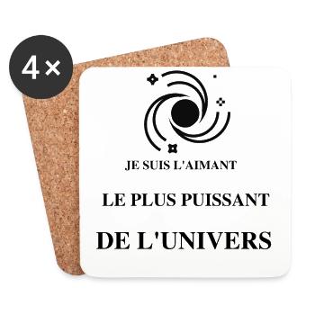 je suis l 'aimant le plus puissant de l' univers. - Dessous de verre (lot de 4) - blanc - Devant