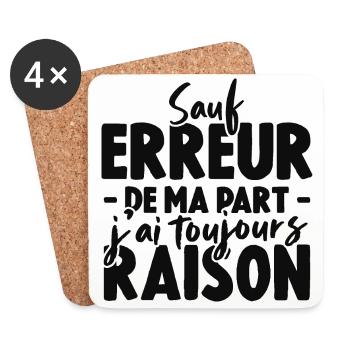 Sauf Erreur De Ma Part J'ai Toujours Raison - Dessous de verre (lot de 4) - blanc - Devant