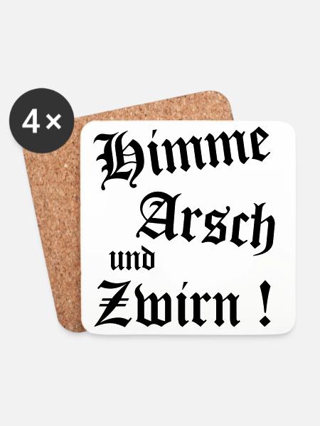 Bayerischer Spruch Shirt - Himme Arsch und Zwirn - Untersetzer (4er-Set) - Weiß