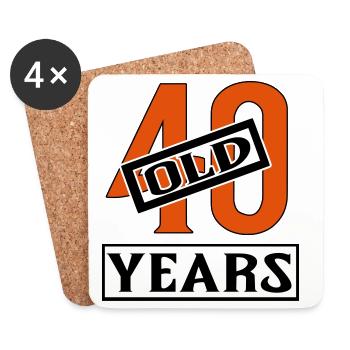 40 years old forty birthday - Untersetzer (4er-Set) - Weiß - Vorne