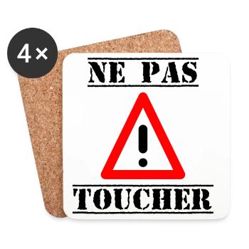 PANNEAU. NE PAS TOUCHER. DANGER. HUMOUR. DRÔLE - Dessous de verre (lot de 4) - blanc - Devant