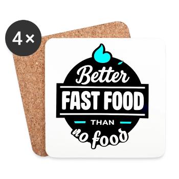 Better fast food than no food - typo - Untersetzer (4er-Set) - Weiß - Vorne