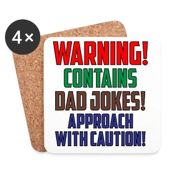 Warning! Contains Dad Jokes! Approach with Caution - Coasters (set of 4) - white - Front