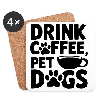 Boire du café Citation de chiens de compagnie - Dessous de verre (lot de 4) - blanc - Devant