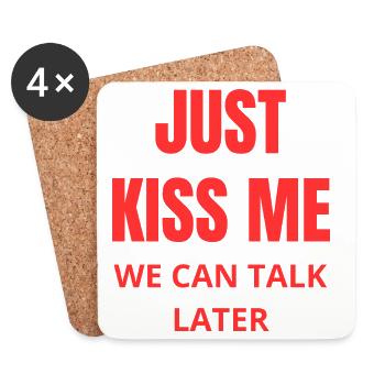 Just Kiss Me Phrase Liebe Roter Humor - Untersetzer (4er-Set) - Weiß - Vorne
