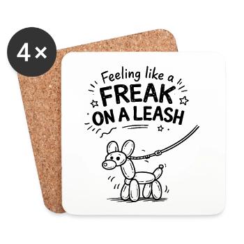 Feeling Like A Freak On A Leash Statement - Untersetzer (4er-Set) - Weiß - Vorne