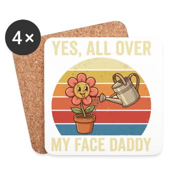 Plant Daddy Humor – Yes All Over My Face - Untersetzer (4er-Set) - Weiß - Vorne