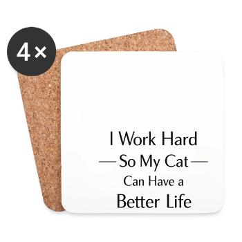 Je travaille dur pour que mon chat ait une vie de luxe - Dessous de verre (lot de 4) - blanc - Devant