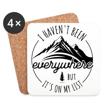I Haven’t Been Everywhere But It’s On My List - Coasters (set of 4) - white - Front