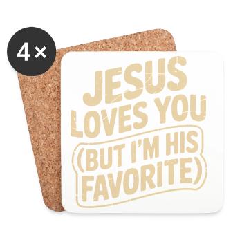 Jesus Loves You But I Am His Favorite - Coasters (set of 4) - white - Front
