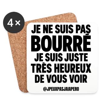 Je ne suis pas bourré Humour Apéro Homme - Dessous de verre (lot de 4) - blanc - Devant