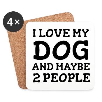 J’aime mon chien et peut-être 2 personnes - Dessous de verre (lot de 4) - blanc - Devant