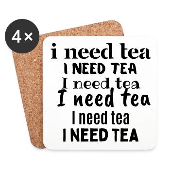 I need tea - Coasters (set of 4) - white - Front
