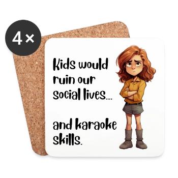 Kids would ruin our social lives... - Untersetzer (4er-Set) - Weiß - Vorne