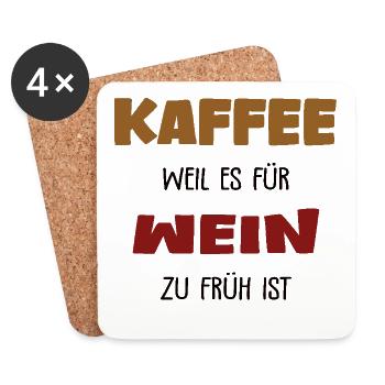 Kaffee weil es für Wein zu früh ist - Untersetzer (4er-Set) - Weiß - Vorne