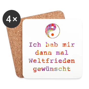 Ich habe mir dann mal Weltfrieden gewünscht - bunt - Untersetzer (4er-Set) - Weiß - Vorne