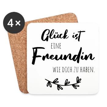 Glück ist, eine Freundin wie dich zu haben. - Untersetzer (4er-Set) - Weiß - Vorne