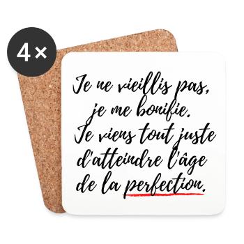 Je ne vieillis pas j'ai l'âge de la perfection - Dessous de verre (lot de 4) - blanc - Devant