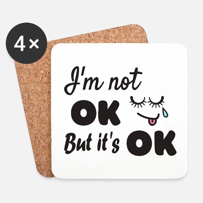 Ich bin nicht ok aber es ist ok - Untersetzer (4er-Set) - Weiß