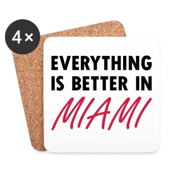Everything is better in Miami - Coasters (set of 4) - white - Front