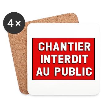 CHANTIER INTERDIT AU PUBLIC - Dessous de verre (lot de 4) - blanc - Devant