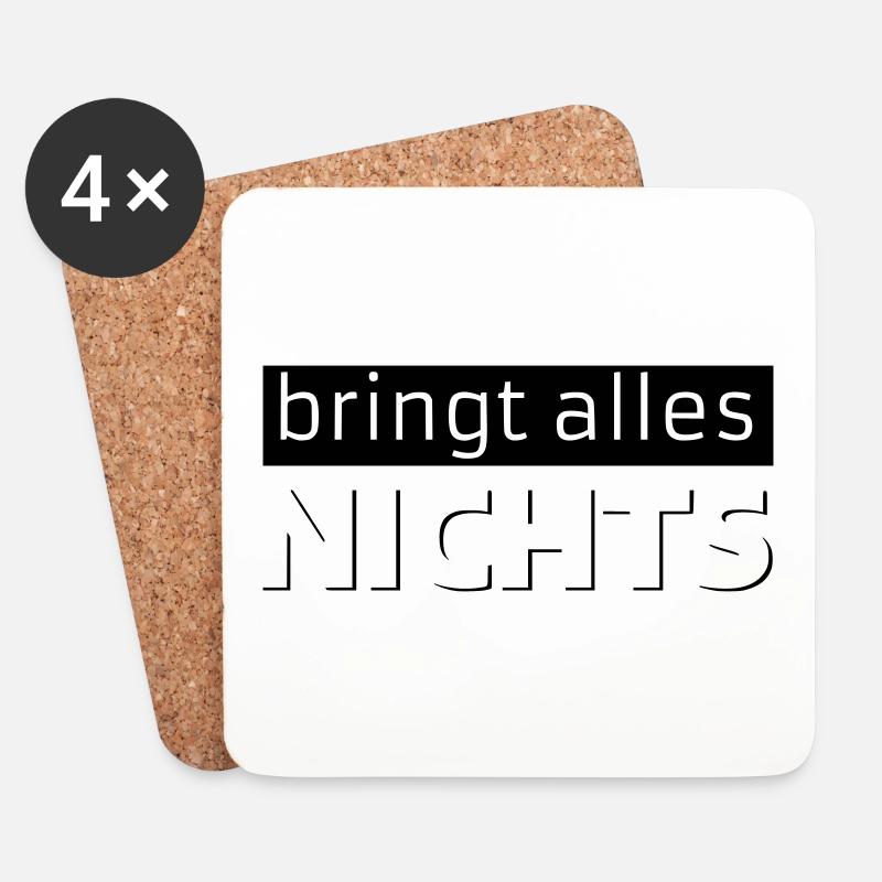 bringt alles NICHTS - Untersetzer (4er-Set) - Weiß