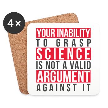 L’incapacité de saisir la science n’est pas un argument valable - Dessous de verre (lot de 4) - blanc - Devant