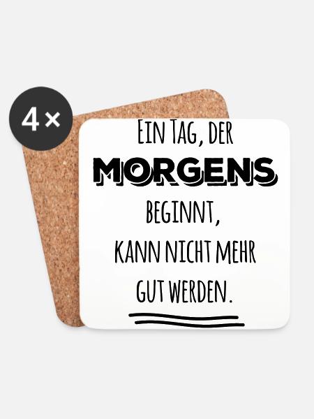 tag der morgens beginnt nicht gut Spruch Sprüche - Untersetzer (4er-Set) - Weiß
