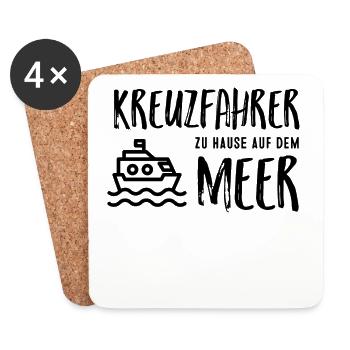 Kreuzfahrer - zu Hause auf dem Meer! - Untersetzer (4er-Set) - Weiß - Vorne