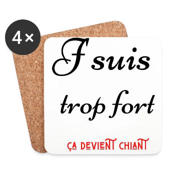 j suis trop fort ça devient chiant - Dessous de verre (lot de 4) - blanc - Devant