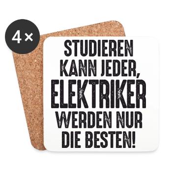 Studieren kann jeder Elektriker werden nur die - Untersetzer (4er-Set) - Weiß - Vorne