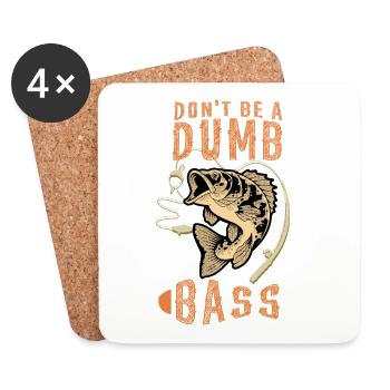 Don't Be a Dumb Bass - Untersetzer (4er-Set) - Weiß - Vorne
