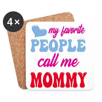 My Favourite People Call Me Mommy  - Coasters (set of 4) - white - Front