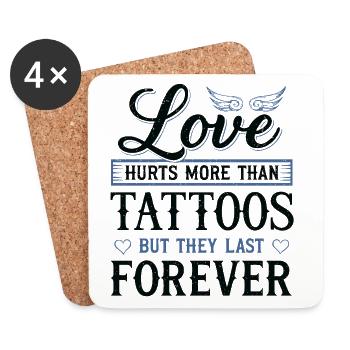 Love hurts more than tattoos – Tattoo & Spruch - Coasters (set of 4) - white - Front