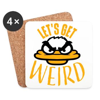 Let's Get Weird Crazy Duck Evil Insane Fun - Coasters (set of 4) - white - Front