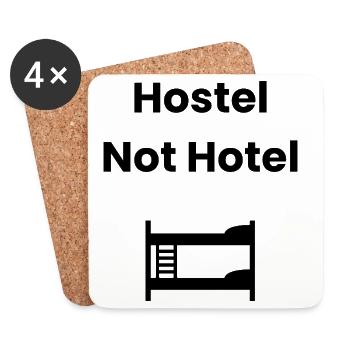 Hostel, Not Hotel – Backpacker Shirt - Coasters (set of 4) - white - Front