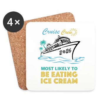 Cruise Crew Most Likely Be Eating Ic Cream - Coasters (set of 4) - white - Front