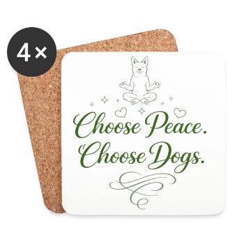 Choose Peace. Choose Dogs. - Untersetzer (4er-Set) - Weiß - Vorne