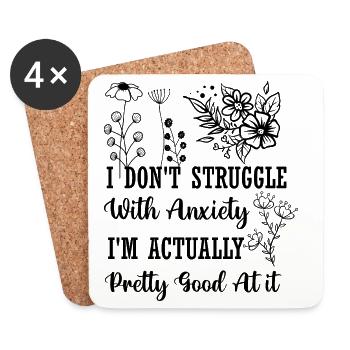 I’m Actually Pretty Good At Anxiety Funny Quote - Coasters (set of 4) - white - Front