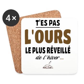 T’es pas l’ours le plus réveillé de l’hiver, vanne - Dessous de verre (lot de 4) - blanc - Devant