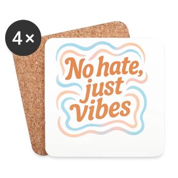 No Hate Just Vibes – Positive Vibes Statement - Untersetzer (4er-Set) - Weiß - Vorne