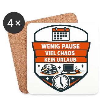 Wenig Pause Viel Chaos Shirt - Untersetzer (4er-Set) - Weiß - Vorne