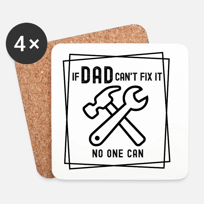 If Dad can't fix it - no one can - Untersetzer (4er-Set) - Weiß